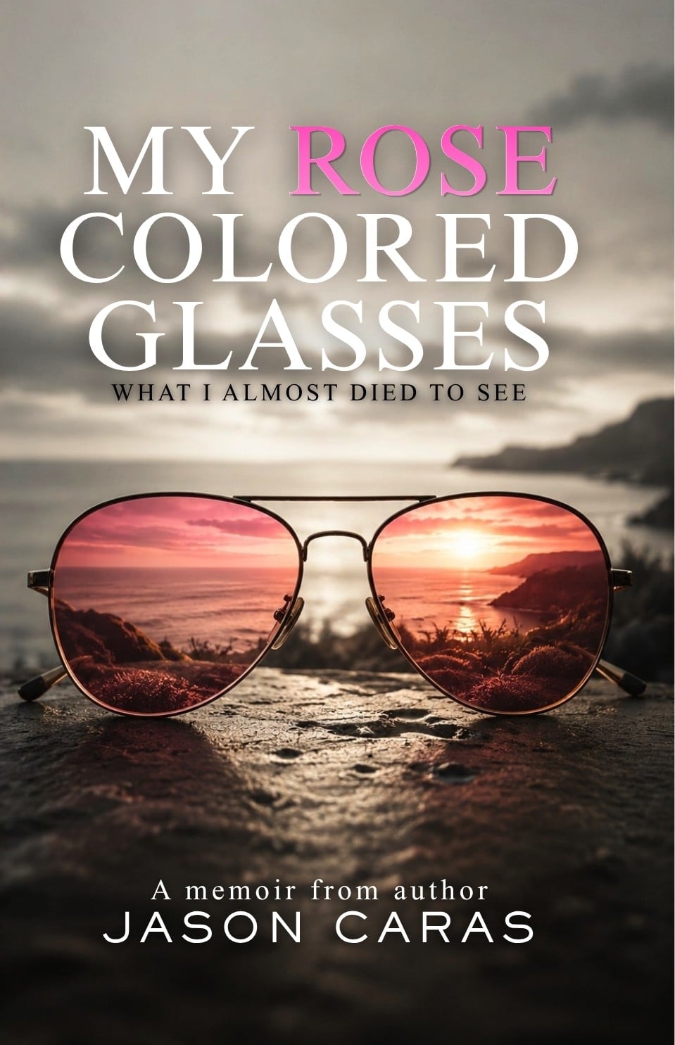 My Rose Colored Glasses cover